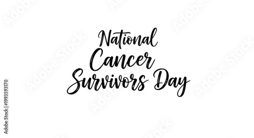 National Cancer Survivors Day handwritten text
