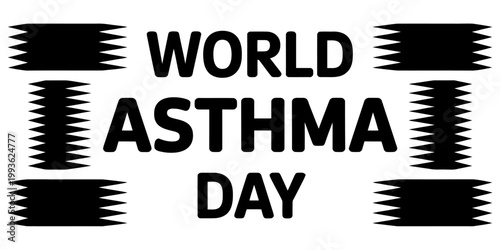 A bold black and white graphic design that displays the text world asthma day with unique jagged patterns on both the sides. Vector, illustration