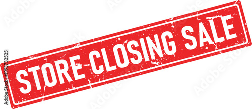 A bold red rectangular rubber stamp impression clearly displays the important text STORE CLOSING SALE in a distressed grunge style