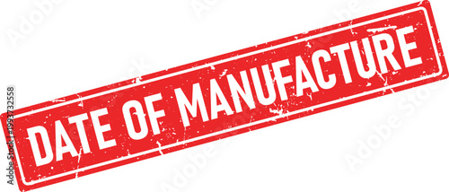 A bold red rectangular rubber stamp impression featuring the distinct white text DATE OF MANUFACTURE with a classic grunge effect