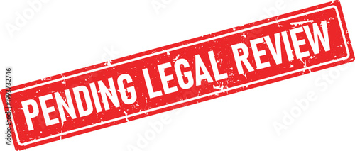 A bold red rubber ink stamp impression clearly indicating PENDING LEGAL REVIEW with a distressed grunge texture