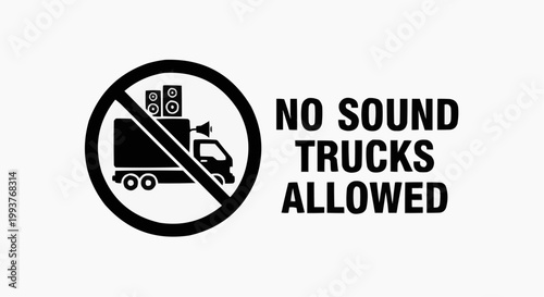 No Sound Trucks Allowed Prohibition Sign Vector Illustration