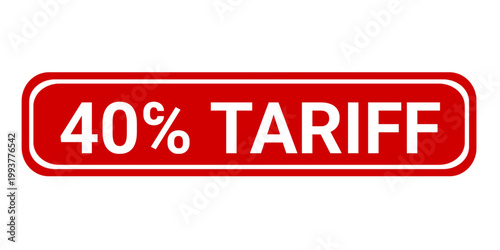 40℅ tariff stamp sign with background vector illustration.