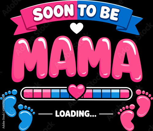  Soon to Be Mama Svg Png, mama loading Svg, Cute expecting Mother's Day Svg