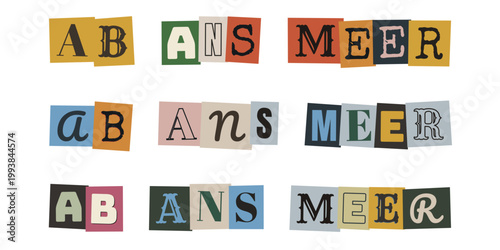 Ab ans Meer Schriftzug als bunte Collage, Retro Buchstaben für Urlaubsplanung und Reisevorfreude