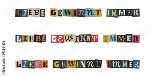 Liebe gewinnt immer Erpresserbrief Stil Collage, bunte Buchstaben auf weissem Hintergrund