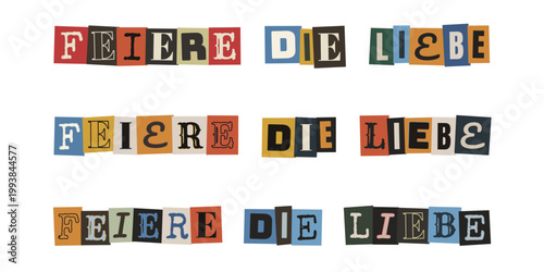 Feiere die Liebe Schriftzug im bunten Erpresserbrief Stil für Pride und LGBTQ