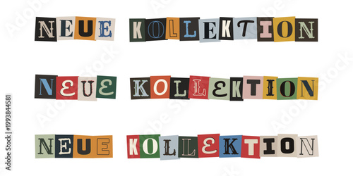 Schriftzug Neue Kollektion im Erpresserbrief Stil für Upcycling Mode und DIY Fashion