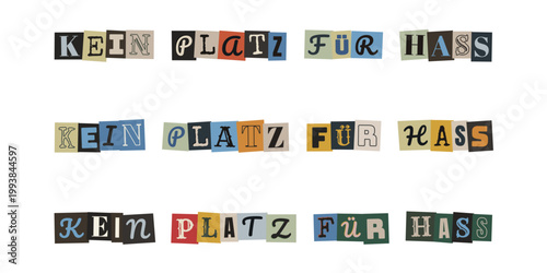 Kein Platz für Hass Schriftzug im Erpresserbrief-Stil für Zivilcourage und Toleranz