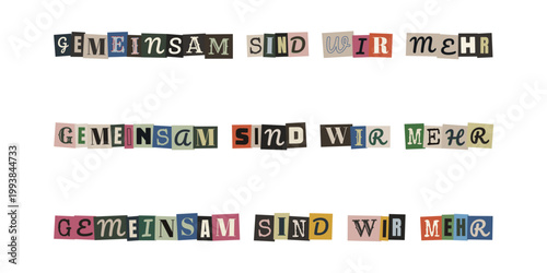 Gemeinsam sind wir mehr Schriftzug im Erpresserbrief Stil fuer Teamwork und Inklusion