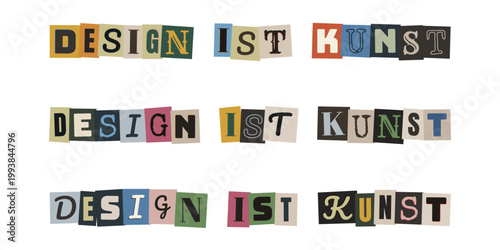 Design ist Kunst Schriftzug im Erpresserbrief-Stil, analoge Collage, kreative Typografie