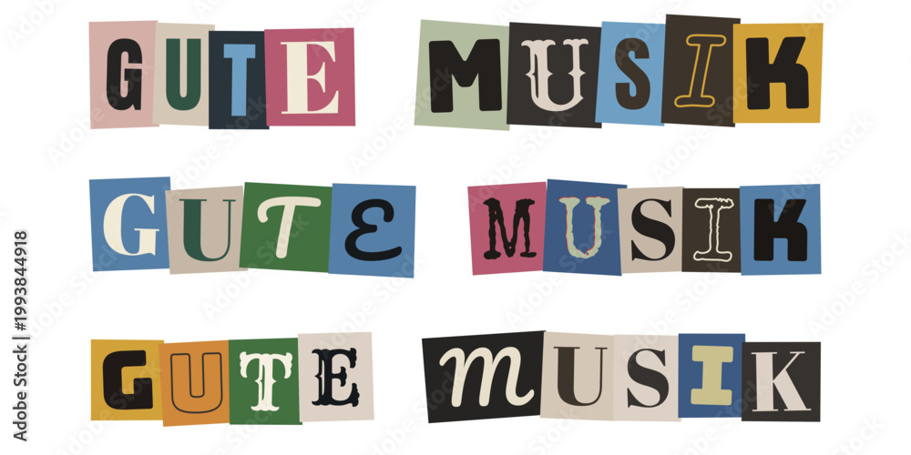 Fototapeta premium Gute Musik Schriftzug im Erpresserbrief Stil, Collagen Design fuer Musikliebhaber und Retro Fans