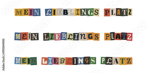 Bunter Schriftzug Mein Lieblingsplatz im Collagen-Stil für persönlichen Rückzugsort und gemütliches Zuhause