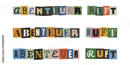 Abenteuer ruft Schriftzug im Erpresserbrief Stil, Ransom Note Design fuer Reise und Outdoor