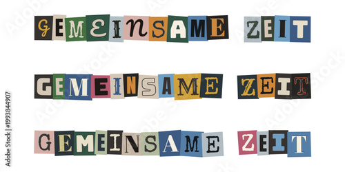 Gemeinsame Zeit Schriftzug im Erpresserbrief Stil Collage aus Buchstaben fuer DIY Gutscheine