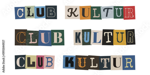 Club Kultur Schriftzug im Erpresserbrief Stil, Retro Design fuer Nachtleben und Musikszene