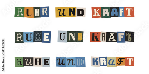 Ruhe und Kraft Schriftzug im Erpresserbrief Stil, Motivation fuer Burnout Praevention und Achtsamkeit