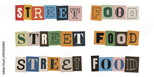 Street Food Schriftzug im Erpresserbrief Stil, Ransom Note Design fuer Food Trucks und Imbiss