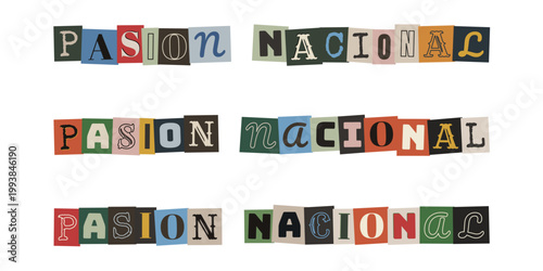 Letras recortadas de revistas formando la frase Pasion Nacional estilo collage vintage
