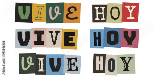 Frase motivacional vive hoy en estilo de recortes de revista tipo nota de rescate