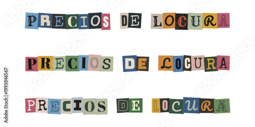 Frase precios de locura con letras recortadas estilo nota de rescate para marketing de guerrilla