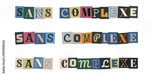 Message anonyme sans complexe style lettre de rancon decoupee, collage creatif vintage