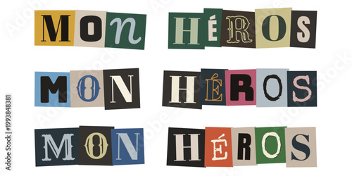 Texte Mon Heros style lettre de rancon decoupee pour fete des peres