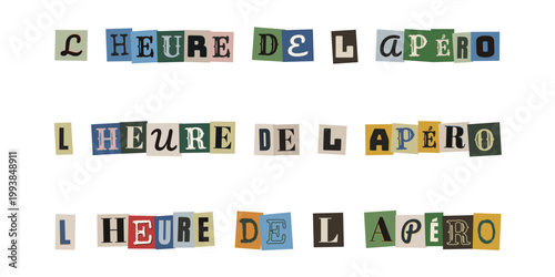 L'heure de l'apéro écrit en lettres découpées style collage vintage pour décoration de bar