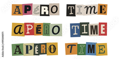 Apero Time en lettres de decoupage style lettre de rancon vintage et colore