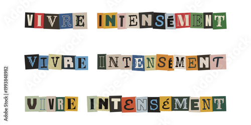 Vivre intensement message de motivation style collage de lettres decoupees