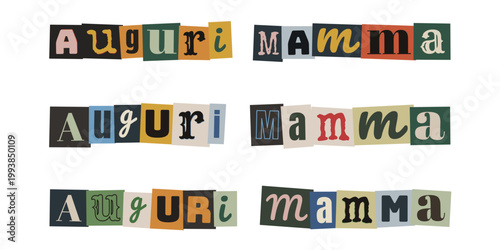 Messaggio Auguri Mamma realizzato con ritagli di giornale stile collage scrapbooking