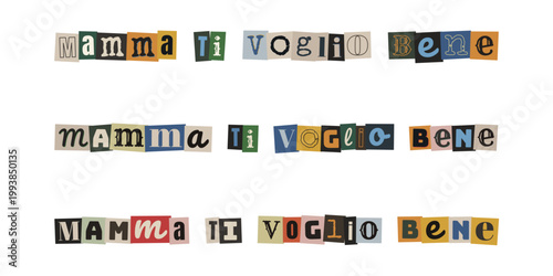 Mamma ti voglio bene scritta stile lettera anonima ritagli di giornale