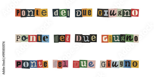 Scritta ponte del due giugno stile collage ritagli di giornale per marketing offerte viaggi e vacanze estive