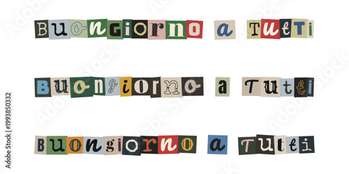 Messaggio buongiorno a tutti in stile lettera anonima con ritagli di riviste creative