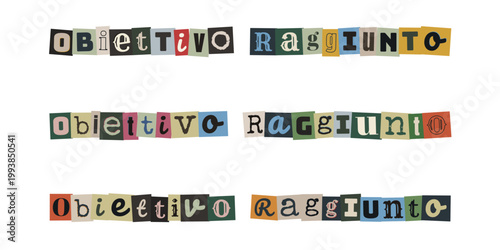 Obiettivo raggiunto scritto con lettere ritagliate stile collage vintage per successo creativo