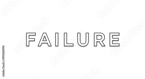 Failure word in outline font on a white background.