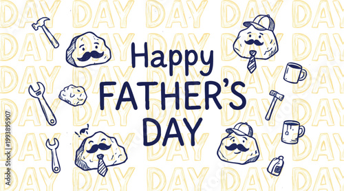 Hand drawn Happy Father's Day greeting card featuring playful rock characters with moustaches and ties surrounded by tool and coffee icons.
