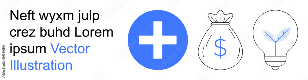 Obraz premium Financial planning, innovation strategy, creative solutions, economics, investment concepts, sustainability. A blue plus sign, a money bag with a dollar symbol, and a lightbulb with a plant