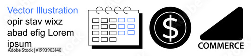 Business planning, finance management, scheduling systems, e-commerce, monetary transactions, time organization. A calendar, dollar sign and commerce symbol are . Business planning and finance