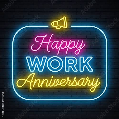 Neon sign with happy work anniversary text and megaphone