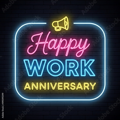 Neon sign happy work anniversary with megaphone 1