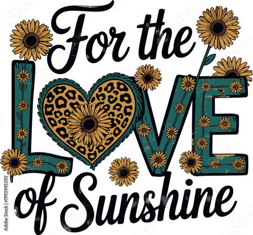 Sunflower Quotes Sublimation Design for T shirt, Bag, Mug, Art and also crafting.