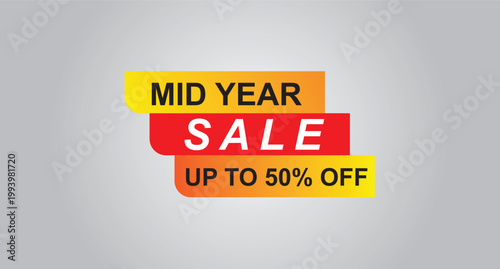 A vibrant and modern "Mid Year Sale" promotional banner featuring layered geometric shapes with orange and yellow gradients and a bold red center. The design highlights an "Up to 50% Off" discount off