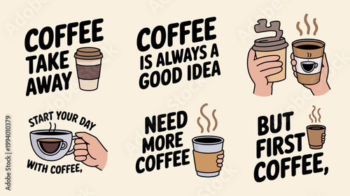 A colorful graphic design showcases various coffee related phrases and illustrations including cups steam and encouraging messages high quality professional detailed modern elegant stylish clean crisp