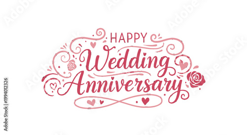 Elegant 'Happy Wedding Anniversary' typography with decorative flourishes, hearts, and a rose illustration, perfect for celebrations.