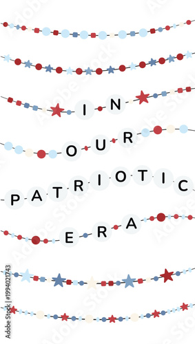 In our patriotic era. Bracelet Fourth of July themed illustration. Memorial Day vector pattern. Red white and blue friendship bracelets. The life of a festive girl