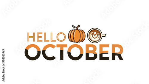 Hello October typography design with pumpkin and coffee cup illustration.