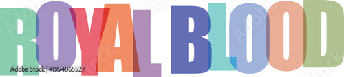 Royal Blood text typography with overlapping colorful letters isolated on white background