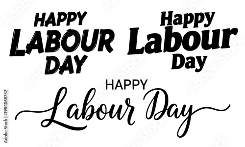 Happy Labour Day text trio in bold italic, mixed weight, and elegant script calligraphy styles on white background, ideal for Workers Day greetings, social media posts, posters, and labor celebration 