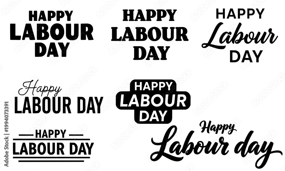Fototapeta premium Happy Labour Day text collection in seven diverse black typography styles including bold, script, outline, and handwritten fonts, perfect for Workers Day greetings, social media, posters